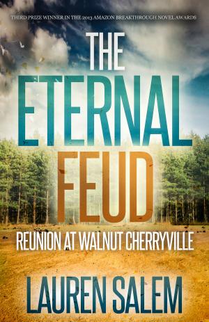 Cover of the book Reunion at Walnut Cherryville (Book 1 Eternal Feud Series) by Manfred Mai, Martin Lenz