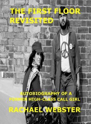 Cover of the book The First Floor Revisited: Autobiography of a High-Class Call Girl by Marie Jensen