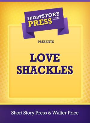 Cover of the book Love Shackles by Sarah Zachary