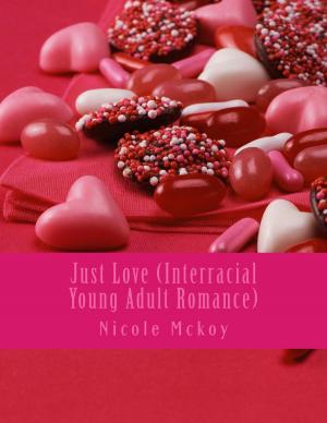 Cover of Just Love (Interracial Young Adult Romance)
