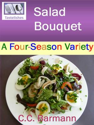 Book cover of Tastelishes Salad Bouquet: A Four Season Variety