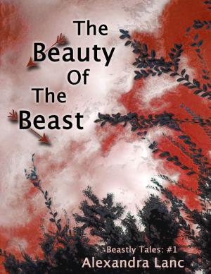 Cover of The Beauty of the Beast (Beastly Tales #1)