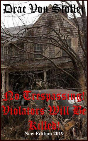 Cover of the book No Trespassing ! by RK Wheeler
