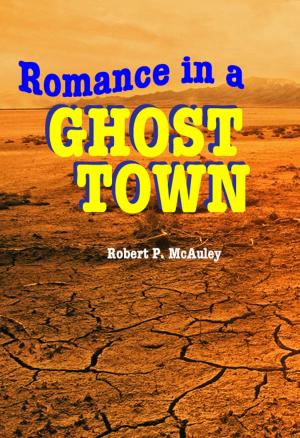 Cover of the book Romance in a Ghost Town by Laura Walkup