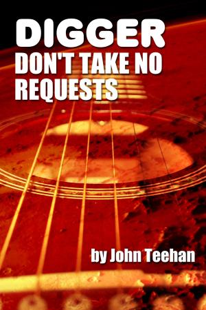 Cover of the book Digger Don't Take No Requests by Paul Zunckel