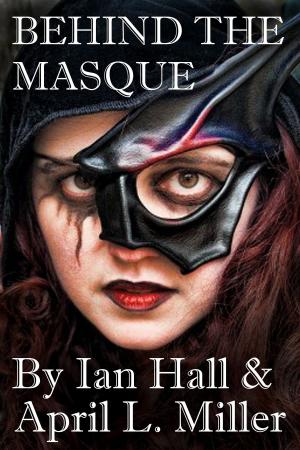 Book cover of Behind The Masque