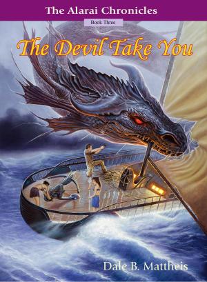 Cover of the book The Devil Take You by Hunter Shea