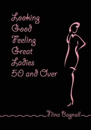 bigCover of the book Looking Good Feeling Great Ladies 50 and Over by 