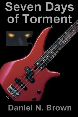 Cover of Seven Days of Torment: A Christian Fiction Short Story