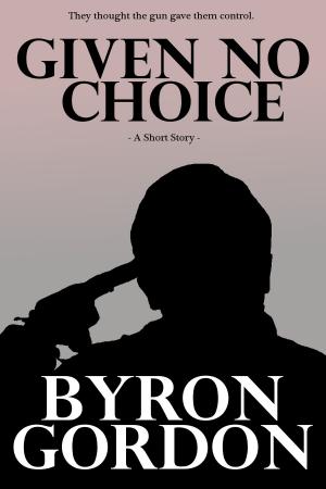 Book cover of Given No Choice