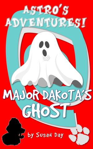 Cover of Major Dakota's Ghost: Astro's Adventures