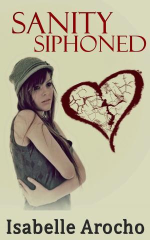 Cover of the book Sanity Siphoned by Cara Carnes
