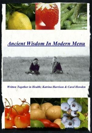 bigCover of the book Ancient Wisdom In Modern Menu by 