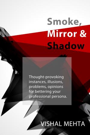 Cover of the book Smoke, Mirror & Shadow by Alessandra Chermaz