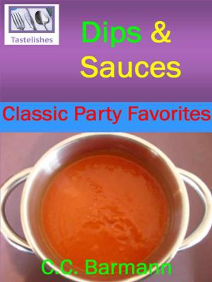 Book cover of Tastelishes Dips & Sauces: Classic Party Favorites