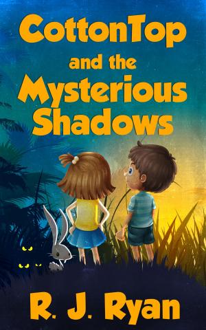 Cover of the book CottonTop and the Mysterious Shadows by Teddy Grizzly