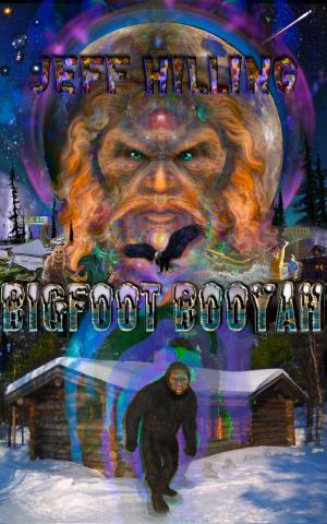 Cover of the book Bigfoot Booyah by Jeff Lane