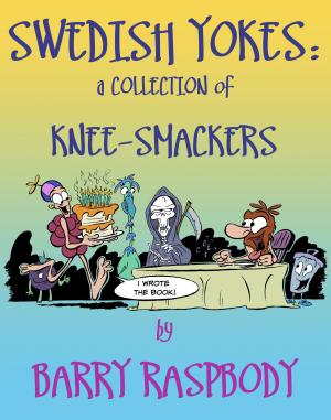 Cover of the book Swedish Yokes: A Collection of Knee-Smackers by walt sautter