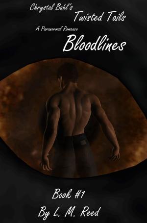 Cover of the book Bloodlines by L. M. Reed