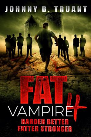 Cover of the book Fat Vampire 4: Harder Better Fatter Stronger by Sawyer Black