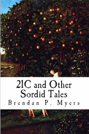 Cover of the book 21C and Other Sordid Tales by Deni Hulahan