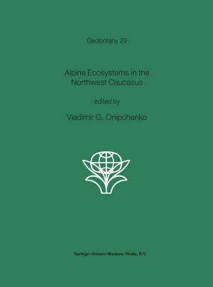 Cover of the book Alpine Ecosystems in the Northwest Caucasus by G. Barbiroli