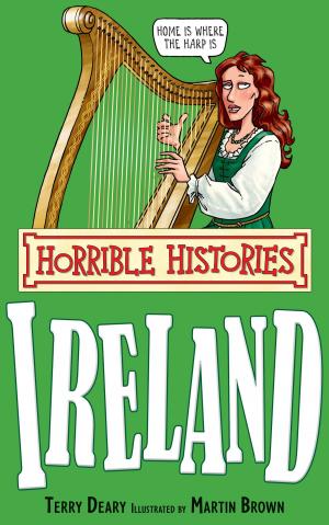 Cover of the book Horrible Histories Special: Ireland by Roddy Doyle