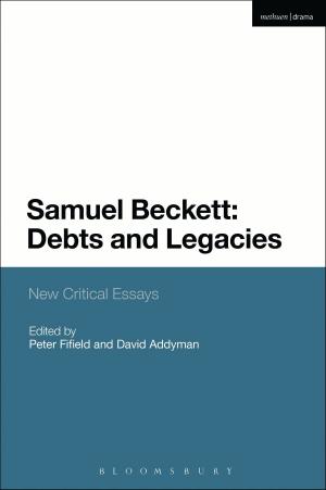 Book cover of Samuel Beckett: Debts and Legacies