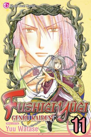 Cover of the book Fushigi Yûgi: Genbu Kaiden, Vol. 11 by Yusei Matsui