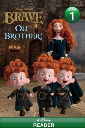 Book cover of Disney Reader Disney/Pixar Brave: Oh, Brother!