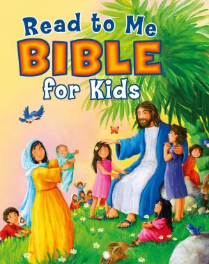 Cover of the book Read to Me Bible for Kids by Dr. C. Fred Smith