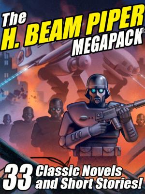 Cover of the book The H. Beam Piper Megapack by Stephen Vincent Benet, Charles Gorham, Jack Gotshall, Alfred Coppel