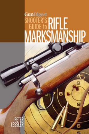 Cover of Gun Digest Shooter's Guide to Rifle Marksmanship