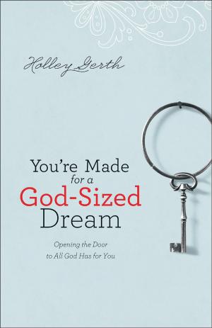 Cover of the book You're Made for a God-Sized Dream by Tom Marshall