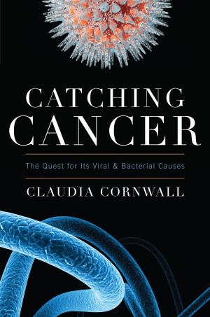 Cover of the book Catching Cancer by Jim Taylor
