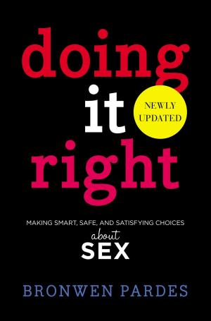 Cover of the book Doing It Right by Scott Westerfeld, Margo Lanagan, Deborah Biancotti