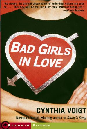 Cover of the book Bad Girls in Love by Cynthia Voigt