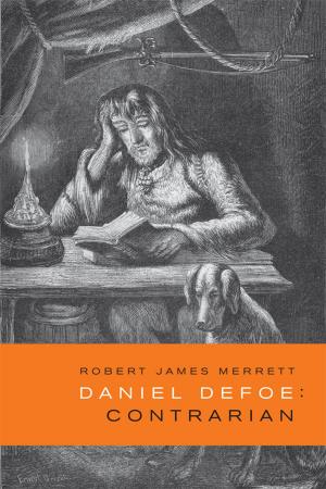 Cover of the book Daniel Defoe, Contrarian by H.R. Casgrain