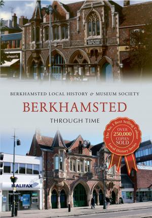 Cover of the book Berkhamsted Through Time by Stanley C. Jenkins
