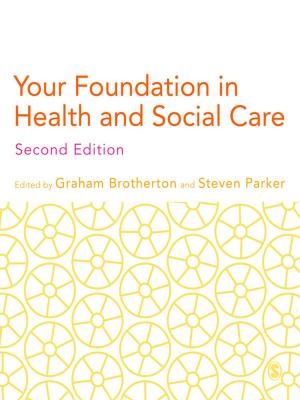 Cover of the book Your Foundation in Health & Social Care by Yongwan Chun, Daniel A. Griffith