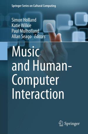 Cover of the book Music and Human-Computer Interaction by Wolfgang Kröger, Enrico Zio