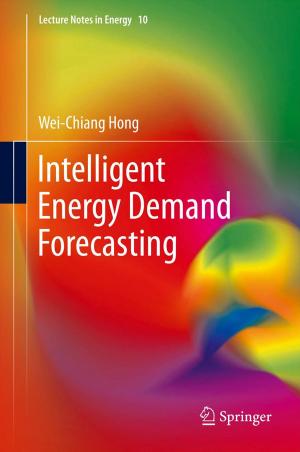 Cover of the book Intelligent Energy Demand Forecasting by Harold Henke