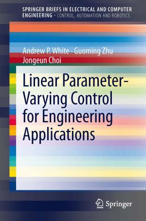 Book cover of Linear Parameter-Varying Control for Engineering Applications