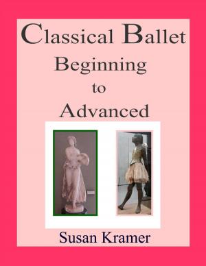 Book cover of Classical Ballet Beginning to Advanced