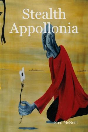 Cover of the book Stealth Appollonia by Lucus Anthony Ren