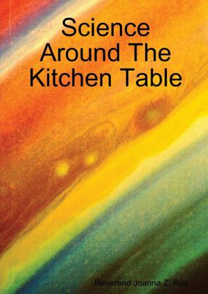 Cover of the book Science Around the Kitchen Table by Carol Dean