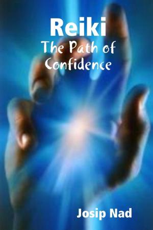 Cover of the book Reiki : The Path of Confidence by Meagan Serrano