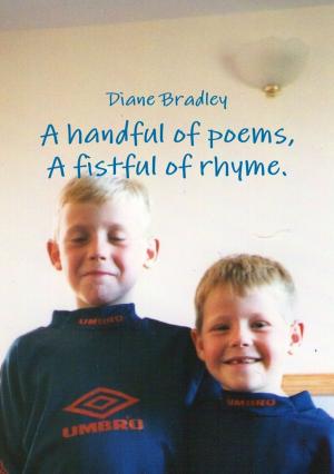 bigCover of the book A Handful of Poems, a Fistful of Rhyme. by 
