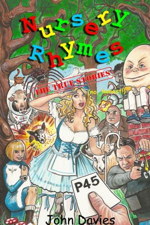 Cover of Nursery Rhymes: The True Stories (No, Honest!)