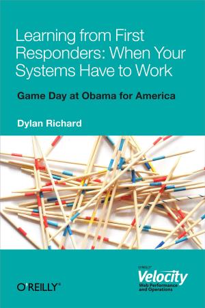 Cover of the book Learning from First Responders: When Your Systems Have to Work by J. David Eisenberg, Amelia Bellamy-Royds